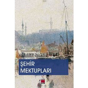 ŞEHİR MEKTUPLARI - AHMET RASIM (ISBN:9786054309092)