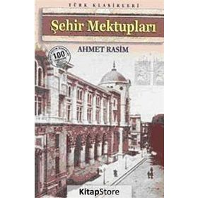 Şehir Mektupları - Ahmet Rasim (ISBN:9789751032557)