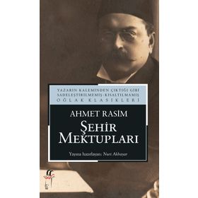 ŞEHİR MEKTUPLARI - AHMET RASIM (ISBN:9789756555514)