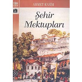 ŞEHİR MEKTUPLARI - AHMET RASIM (ISBN:9789756555514)