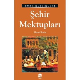 ŞEHİR MEKTUPLARI - AHMET RASIM (ISBN:9789756555514)