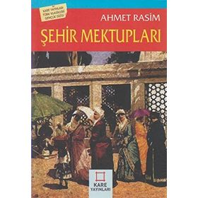 ŞEHİR MEKTUPLARI - AHMET RASIM (ISBN:9789756555514)