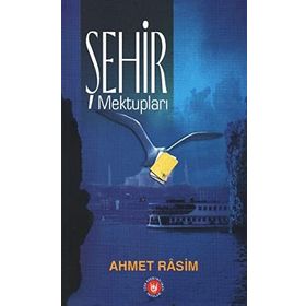 ŞEHİR MEKTUPLARI - AHMET RASIM (ISBN:9789756555514)