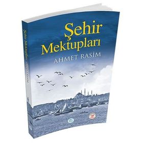 ŞEHİR MEKTUPLARI - AHMET RASIM (ISBN:9789756555514)