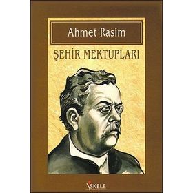 ŞEHİR MEKTUPLARI - AHMET RASIM (ISBN:9789758980888)