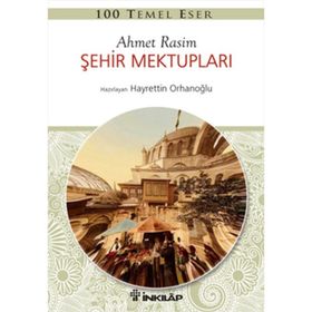 ŞEHİR MEKTUPLARI - AHMET RASIM (ISBN:9789758980888)