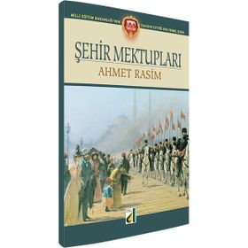 ŞEHIR MEKTUPLARI - AHMET RASIM; İSMAIL BILGIN