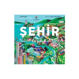 Şehir Nasıl İnşa Edilir - Tübitak Yayınları