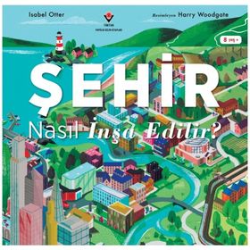 Şehir Nasıl İnşa Edilir - Tübitak Yayınları
