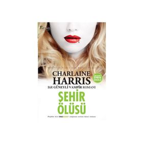 ŞEHİR ÖLÜSÜ - CHARLAINE HARRIS