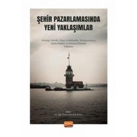 Şehir Pazarlamasında Yeni Yaklaşımlar Nobel Bilimsel Eserler