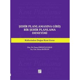 Şehir Planlamasına Giriş: Bir Şehir Planlama Deneyimi
