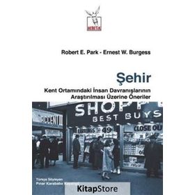 Şehir - Robert Ezra Park Ernest Watson Burgess