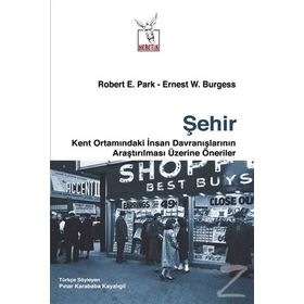 Şehir - Robert Ezra Park Ernest Watson Burgess