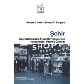 Şehir - Robert Ezra Park Ernest Watson Burgess