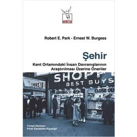 Şehir - Robert Ezra Park Ernest Watson Burgess