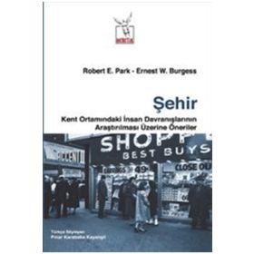 Şehir - Robert Ezra Park Ernest Watson Burgess