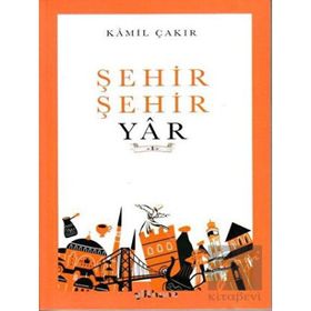 Şehir Şehir Yar - Kamil Çakır