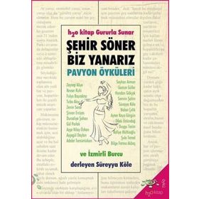 Şehir Söner Biz Yanarız - Pavyon Öyküleri - Kolektif