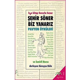 Şehir Söner Biz Yanarız - Pavyon Öyküleri - Kolektif