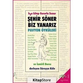 Şehir Söner Biz Yanarız - Pavyon Öyküleri - Kolektif