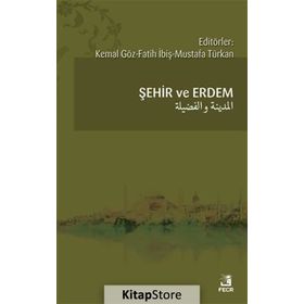 Şehir ve Erdem - Kemal Göz
