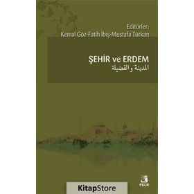 Şehir ve Erdem - Kemal Göz