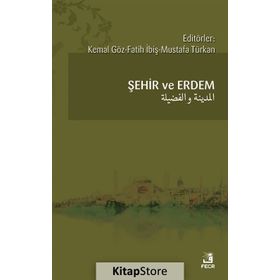 Şehir ve Erdem - Kemal Göz
