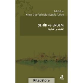 Şehir ve Erdem - Kemal Göz