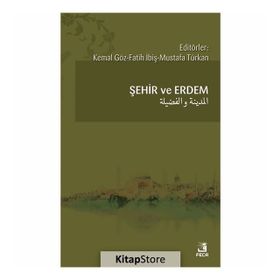 Şehir ve Erdem - Kemal Göz