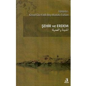 Şehir ve Erdem - Kemal Göz