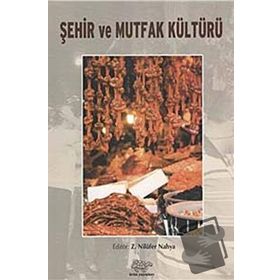 ŞEHİR VE MUTFAK KÜLTÜRLERİ - NİLÜFER NAHYA