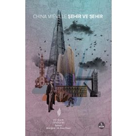 ŞEHİR VE ŞEHİR - CHINA MIEVILLE