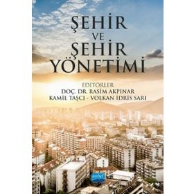 Şehir Ve Şehir Yönetimi - Kolektif