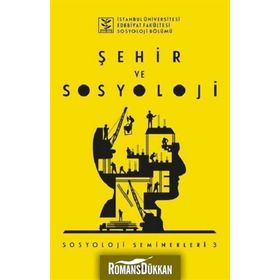 Şehir ve Sosyoloji - Sosyoloji Seminerleri 3 - Kolektif