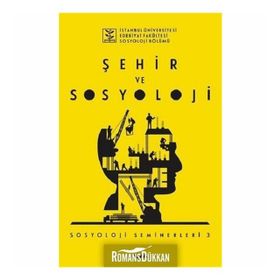 Şehir ve Sosyoloji - Sosyoloji Seminerleri 3 - Kolektif