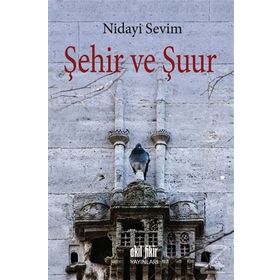 Şehir ve Şuur - Nidayi Sevim