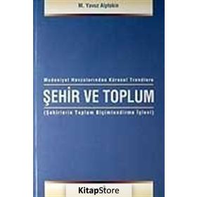 ŞEHIR VE TOPLUM - M. YAVUZ ALPTEKIN