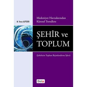 ŞEHIR VE TOPLUM - M. YAVUZ ALPTEKIN