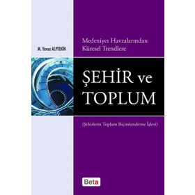 ŞEHIR VE TOPLUM - M. YAVUZ ALPTEKIN