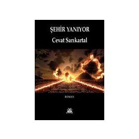 Şehir Yanıyor - Cevat Sarıkartal