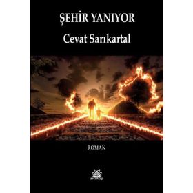 Şehir Yanıyor - Cevat Sarıkartal