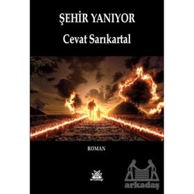 Şehir Yanıyor - Cevat Sarıkartal