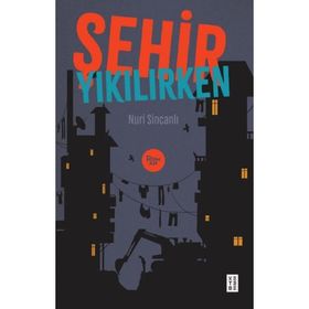Şehir Yıkılırken - Ketebe Yayınları