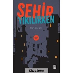 Şehir Yıkılırken - Ketebe Yayınları