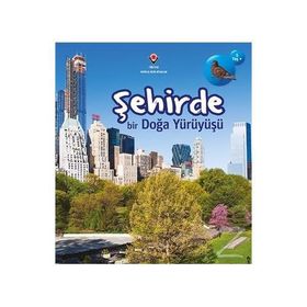 Şehirde Bir Doğa Yürüyüşü - Richard Spilsbury
