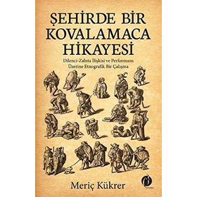 Şehirde Bir Kovalamaca Hikayesi - Meriç Kükrer