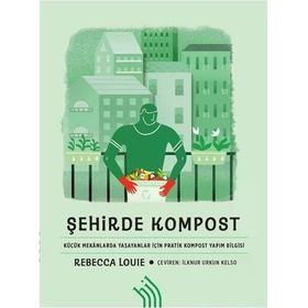 Şehirde Kompost - Rebecca Louie