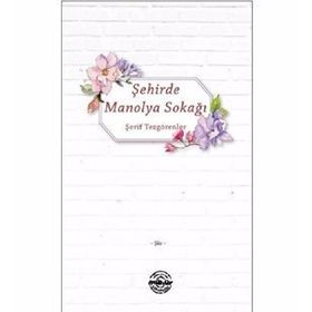 Şehirde Manolya Sokağı - Şerif Tezgörenler