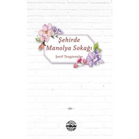 Şehirde Manolya Sokağı - Şerif Tezgörenler